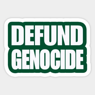 Defund Genocide - White - Back Sticker